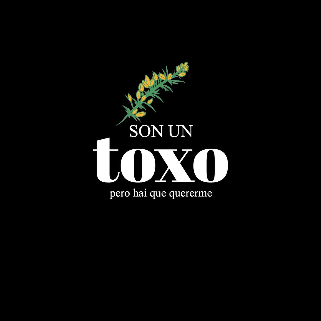Son Un Toxo