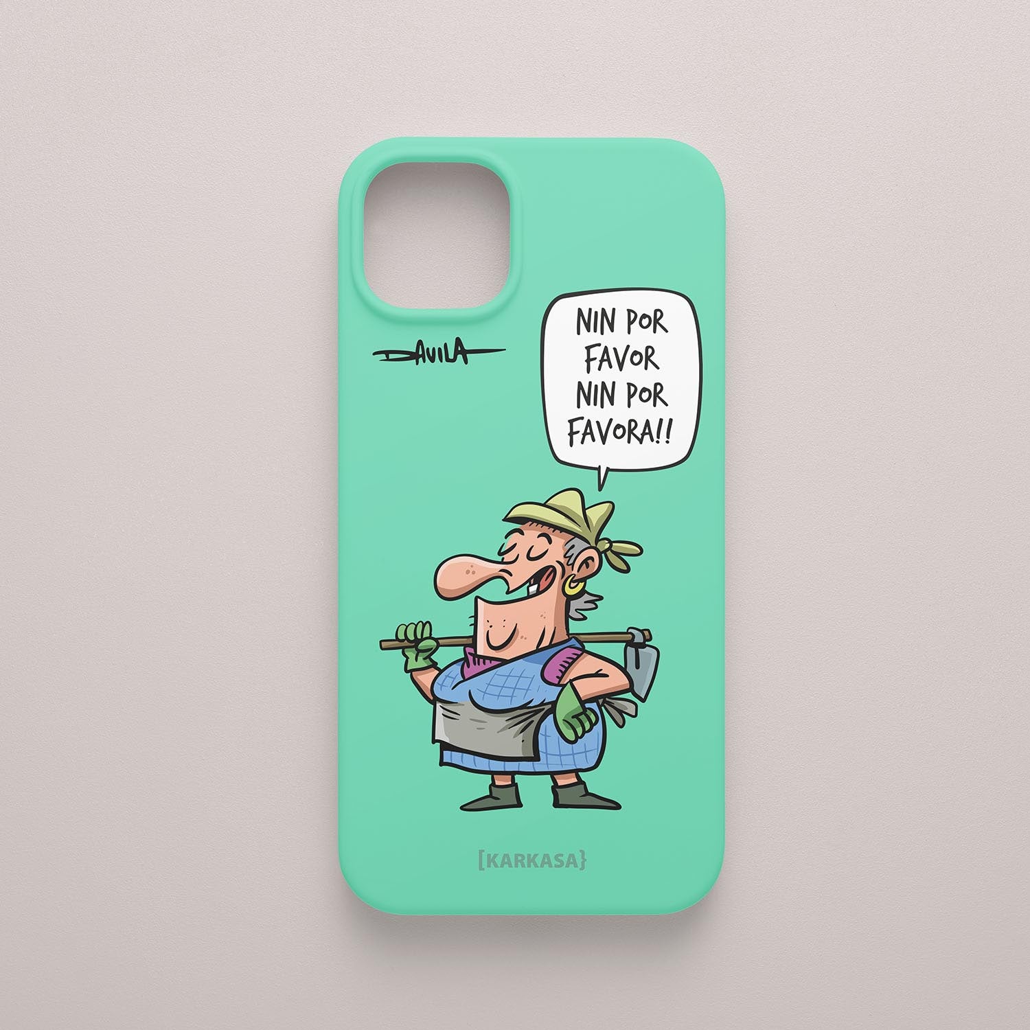 Funda de móvil verde mar con Dora diciendo “Nin por favor, nin por favora!!”. Ilustración divertida de Luis Davila para KARKASA.