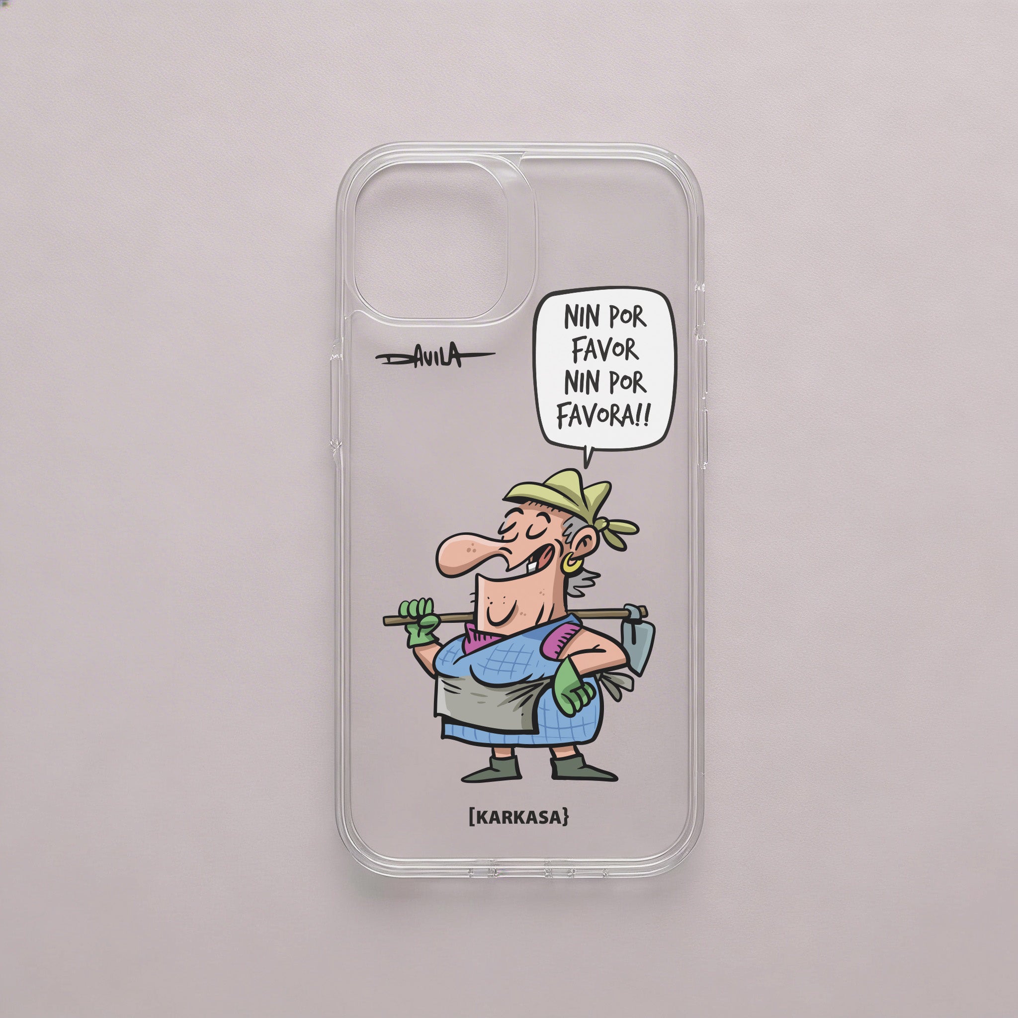 Funda de móvil transparente antigolpes con Dora diciendo “Nin por favor, nin por favora!!”. Ilustración divertida de Luis Davila para KARKASA.