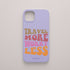 Funda KARKASA Silk Touch lila con frase Travel More Worry Less en letras retro de colores naranjas y rosas. Carcasa para viajeros.